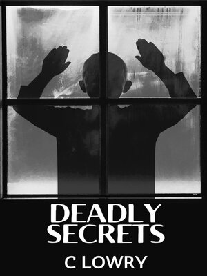 cover image of Deadly Secrets--a murder mystery